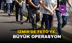 Bakan Yerlikaya açıkladı: İzmir’de FETÖ’ye büyük darbe