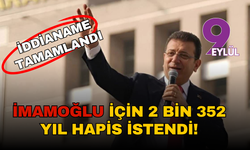 İBB iddianamesi tamamlandı! İmamoğlu için istenen ceza belli oldu