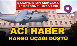 MSB'den acı haber: TSK'nın kargo uçağı düştü