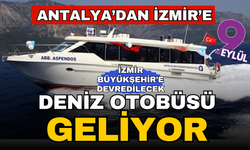 Antalya Deniz Otobüsleri İzmir BB’ye devredilecek