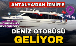 Antalya Deniz Otobüsleri İzmir BB’ye devredilecek