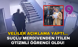 Veliler açıklama yaptı... Suçlu merdivenden itilen otizmli öğrenci oldu!