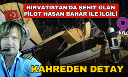 Hırvatistan’da şehit oldu: Pilotun Muğla'daki uçak kazasından kurtulduğu ortaya çıktı