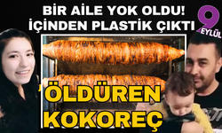 Öldüren kokoreç! İçinden plastik parçalar çıktı