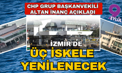 İzmir’de 3 iskele yenilenecek!