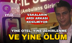 Yine zehirlenme vakası yine ölüm