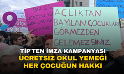 TİP'ten ücretsiz okul yemeği için imza kampanyası: Her çocuğun hakkı