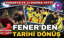 Kanarya'ya 11 dakika yetti! Fenerbahçe'den Rize'de tarihi geri dönüş