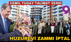 Tugay’dan "huzurevi" talimatı: Yapılan zammı geri çekin