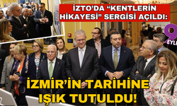 İZTO’da “Kentlerin Hikayesi” sergisi açıldı: İzmir’in tarihine ışık tutuldu!