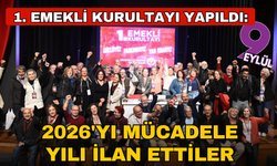 1. Emekli Kurultayı yapıldı: Emeklilerden hakların geri alınması için çağrı
