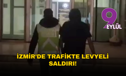 İzmir’de trafikte levyeli saldırı! İki şüpheli gözaltında