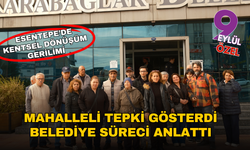 Esentepe’de kentsel dönüşüm gerilimi: Mahalleli tepki gösterdi, belediye süreci anlattı