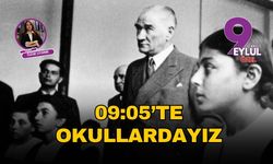 09:05’te okullardayız