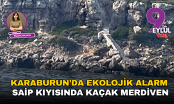 Karaburun’da ekoloji alarmı: Saip kıyısında kaçak merdiven