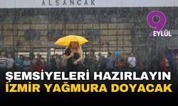 İzmir'e sağanak uyarısı: Şemsiyeleri hazırlayın, sıcaklıklar düşüyor