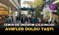 İzmir’de indirim çılgınlığı: Mağazalar doldu taştı, etiketler kafaları karıştırdı