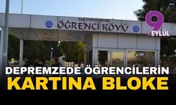 Öğrenci Köyü'nde depremzede öğrencilerin kartına bloke