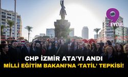 CHP İzmir'den Yusuf Tekin'e tatil tepkisi!