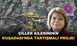 Çiller ailesinden Kuşadası'nda tartışmalı proje!