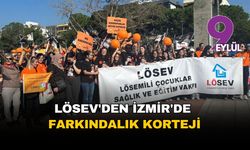 LÖSEV'den İzmir'de farkındalık korteji