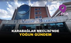 Karabağlar Meclisi'nde yoğun gündem