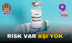 Risk var, aşı yok!