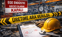 Türkiye’nin 50 yıllık sanayi devi İzmir’de üretime ara veriyor