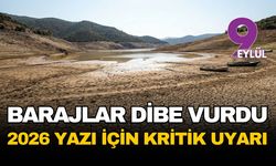 İzmir’in su alarmı büyüyor: Barajlar dibe vurdu, 2026 yazı için kritik uyarı