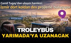 Cemil Tugay’dan yeni yıl öncesi müjde: Güzelbahçe, Seferihisar ve Urla raya bağlanıyor!