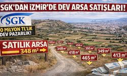 SGK gayrimenkul portföyünü boşaltıyor: İzmir’deki değerli araziler vitrine çıktı