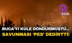 Buca'daki orman yangını davasında sanıktan ilginç savunma: Ben polis aracındaydım, ormanı yakmadım!