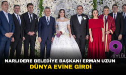 Narlıdere Belediye Başkanı Erman Uzun, dünya evine girdi