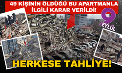 Depremde 49 kişinin öldüğü apartman ile ilgili karar verildi