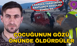 Çocuğunun gözü önünde öldürüldü: 2 kişi serbest, bir kişi tutuklu