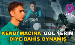 Skandal! Sakaryaspor kalecisi kendi maçına 'Gol var' bahsi oynatmış
