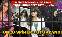 Medyayı sarsan uyuşturucu operasyonunda ünlü spiker tutuklandı