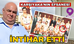 Karşıyaka'nın efsanesi intihar etti