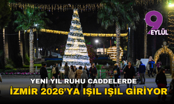 Yeni yıl ruhu caddelerde: İzmir 2026’ya ışıl ışıl giriyor!