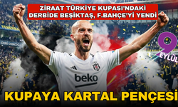 Kupadaki derbi Kara Kartal'ın
