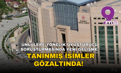 Ünlülere yönelik uyuşturucu soruşturmasında yeni gelişme: Tanınmış isimler gözaltında!