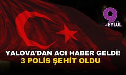 Bakan Yerlikaya açıkladı: Yalova’daki IŞİD operasyonunda 3 polis şehit oldu