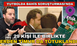 Erden Timur ile birlikte 29 kişi tutuklandı