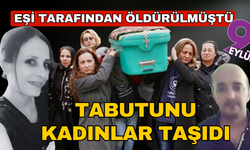 Boşanma aşamasındaki eşinin öldürdüğü Kadriye'nin tabutunu kadınlar taşıdı