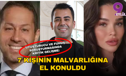 Uyuşturucu ve fuhuş soruşturmasında kritik gelişme: 7 kişinin malvarlığına el konuldu