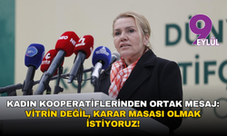 Kadın kooperatiflerinden ortak talep: Vitrin değil, karar masası olmak istiyoruz!