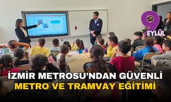 İzmir Metrosu’ndan öğrencilere güvenli metro ve tramvay eğitimi