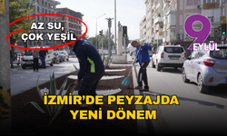 İzmir kuraklığa karşı yeşil dönüşüm başlattı