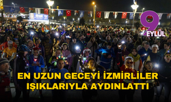 En uzun geceyi İzmirliler ışıklarıyla aydınlattı