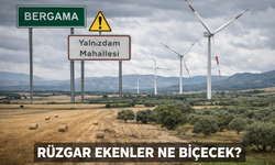 Bergama'da rüzgar ekenler ne biçecek?